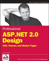 Professional ASP.NET 2.0 Design: CSS, Themes, and Master Pages